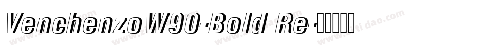 VenchenzoW90-Bold Re字体转换